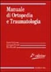 Manuale di ortopedia e traumatologia