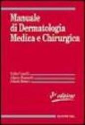 Manuale di dermatologia medica e chirurgica. Con CD-ROM