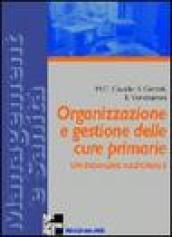 Organizzazione e gestione delle cure primarie. Un'indagine nazionale