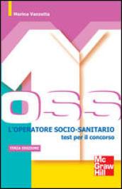 L'operatore Socio Sanitario. I test per il concorso