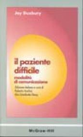 Il paziente difficile. Modalità di comunicazione