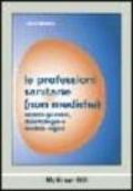 Le professioni sanitarie (non mediche). Aspetti giuridici, deontologici e medico-legali