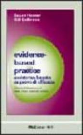 Evidence-based practice. Assistenza basata su prove di efficacia