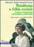 Timidezza e fobia sociale. Genesi e trattamento nel bambino e nell'adulto