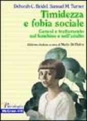 Timidezza e fobia sociale. Genesi e trattamento nel bambino e nell'adulto