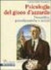 Psicologia del gioco d'azzardo. Prospettive psicodinamiche e sociali