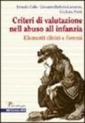 Criteri di valutazione nell'abuso all'infanzia. Elementi clinici e forensi