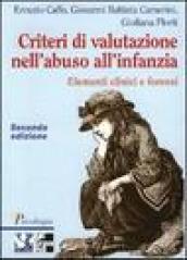 Criteri di valutazione nell'abuso all'infanzia. Elementi clinici e forensi