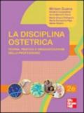 La disciplina ostetrica. Teoria, pratica e organizzazione della professione