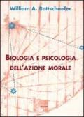 Biologia e psicologia dell'azione morale