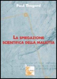 La spiegazione scientifica della malattia