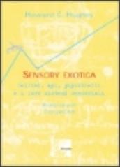 Sensory exotica. Delfini, api, pipistrelli e i loro sistemi sensoriali