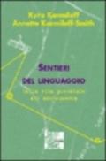 Sentieri del linguaggio. Dalla vita prenatale all'adolescenza