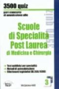 Scuole di specialità post laurea di medicina e chirurgia. 3500 quiz