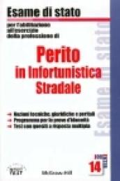 Perito in infortunistica stradale. Esame di Stato