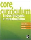 Core curriculum. Endocrinologia e metabolismo