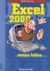 Excel 2000 senza fatica