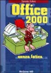 Office 2000 senza fatica