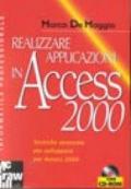 Realizzare applicazioni in Access 2000 no problem. Con CD-ROM