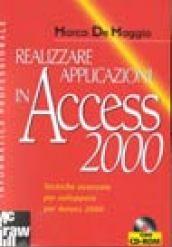 Realizzare applicazioni in Access 2000 no problem. Con CD-ROM