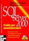 SQL Server 2000. Guida per amministratori