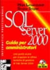 SQL Server 2000. Guida per amministratori