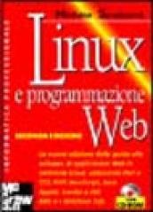 Linux e programmazione Web. Con CD-ROM