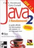 Java 2. I fondamenti. Con CD-ROM