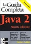 Java 2. La guida completa