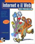 Internet e il Web no problem