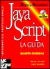 JavaScript. La guida. Con CD-ROM