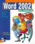 Word 2002 no problem