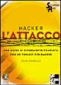 Hacker. L'attacco. Con CD-ROM