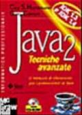 Java 2. Tecniche avanzate. Con CD-ROM