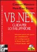 VB.NET. Guida per lo sviluppatore. Con CD-ROM
