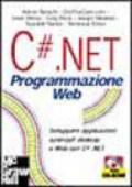 C#.NET. Programmazione web. Con CD-ROM