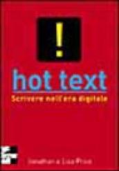 Hot text. Scrivere nell'era digitale