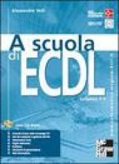 A scuola di ECDL. Con CD-ROM