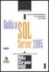 Guida a SQL Server 2005. Con minisito