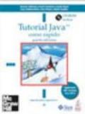 Tutorial Java. Corso rapido. Con CD-ROM