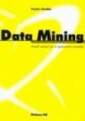 Data mining. Modelli statistici per applicazioni aziendali