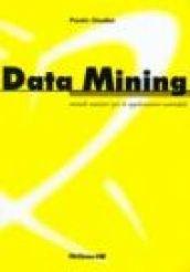 Data mining. Modelli statistici per applicazioni aziendali