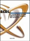 ECDL. La guida McGraw-Hill alla patente europea del computer. Con CD-ROM