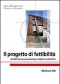 Il progetto di fattibilità. Analisi tecnica-economica e sistemi costruttivi