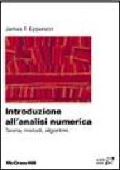 Introduzione all'analisi numerica. Teoria, metodi, algoritmi