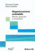 Organizzazione aziendale. Mercati, gerarchie e convenzioni