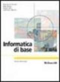 Informatica di base. Con CD-ROM