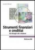 Strumenti finanziari e creditizi. Dai bisogni alle soluzioni