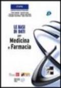 Le basi di dati per medicina e farmacia. Con CD-ROM