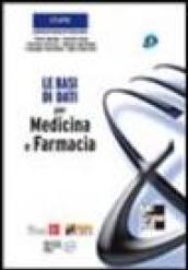 Le basi di dati per medicina e farmacia. Con CD-ROM